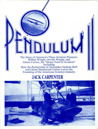 PENDULUM II: Three Aviation Pioneers: Wilbur Wright, Orville Wright & Glenn Curtiss